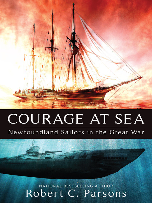 Title details for Courage at Sea by Robert C. Parsons - Available
